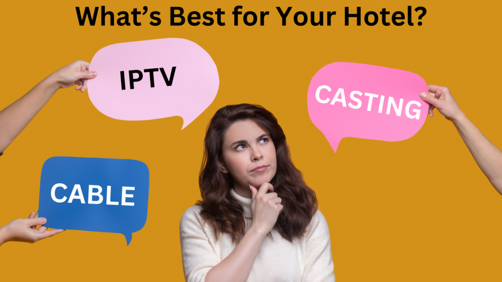 woman decides between hotel cast solutions and IPTV